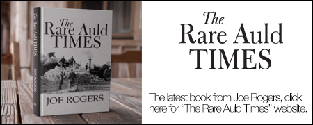 The Rare Auld Times by Joe Rogers